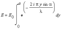 E = E[0]*int(exp(-2*i*Pi*y*sin*alpha/lambda),y = 0 ...