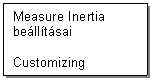 Text Box: Measure Inertia belltsai

Customizing
