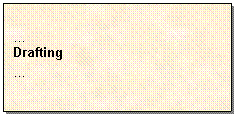 Text Box: ...
Drafting 
... 
